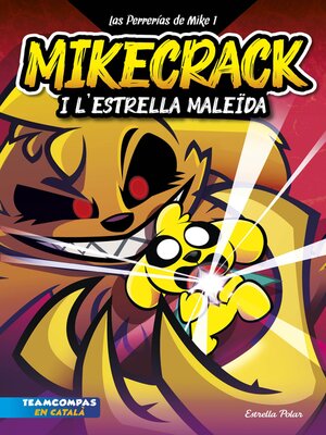 cover image of Las Perrerías de Mike 1. Mikecrack i l'Estrella MaleÏda.